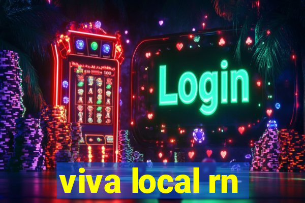 viva local rn